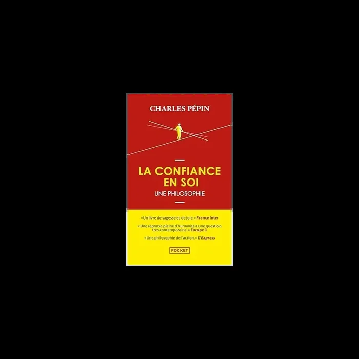La Confiance en soi, une philosophie Poche
