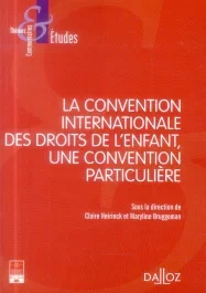 La Convention internationale des droits de l&rsquo;enfant (CIDE), une convention particulière