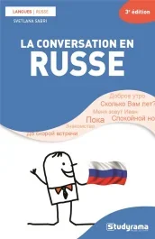 La conversation en russe. 3e édition