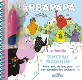 La famille Barbapapa. Peins avec de l&rsquo;eau pour voir apparaître des couleurs ! Avec 1 pinceau