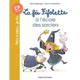 La fée Fifolette : La fée Fifolette à l&rsquo;école des sorciers