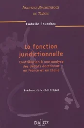 La fonction juridictionnelle. Contribution à une analyse des débats doctrinaux en France et en Itali