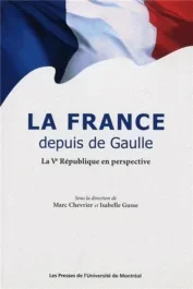 La France depuis de Gaulle. La Ve république en perspective