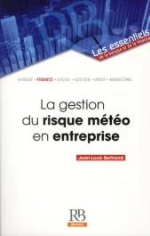 LA GESTION DU RISQUE METEO EN ENTREPRISE