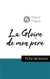 La Gloire de mon père. Etude de l&rsquo;oeuvre