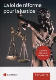 La loi de réforme pour la justice