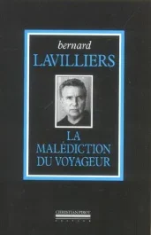 La malédiction du voyageur. L&rsquo;intégrale (1984-2004)
