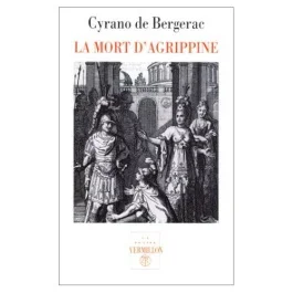 La mort d&rsquo;Agrippine. Veuve de Germanicus, tragédie