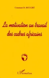 La motivation au travail des cadres africains