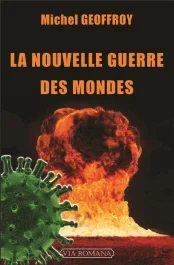 La nouvelle guerre des mondes. La quatrième guerre mondiale a commencé