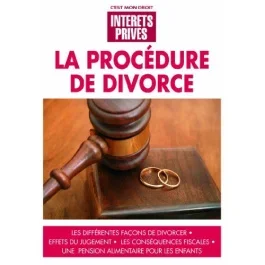 LA PROCEDURE DE DIVORCE LES DIFFERENTES FACONS DE DIVORCER EFFETS DU JUGEMENT LES CONSEQUENCES