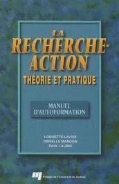 LA RECHERCHE-ACTION – THEORIE ET PRATIQUE. MANUEL D AUTOFORMATION