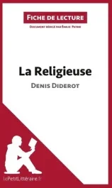 La religieuse. Résumé complet et analyse détaillée de l&rsquo;oeuvre