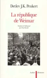 LA REPUBLIQUE DE WEIMAR. Années de crise de la modernité