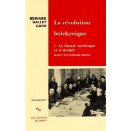 La Révolution bolchevique Tome 3 : La Russie soviétique et le monde