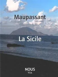 La Sicile. Précédé par La Côte italienne