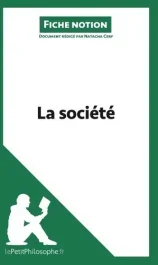 La société (fiche notion). Comprendre la philosophie