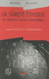 La sûreté éthique. Du concept à l&rsquo;audit opérationnel
