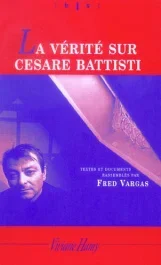 La vérité sur Cesare Battisti