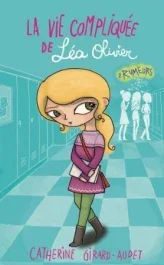 La vie compliquée de léa olivier Tome 2 : Rumeurs