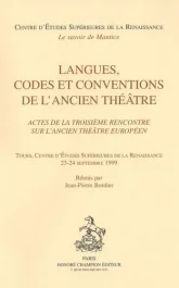 LANGUES, CODES ET CONVENTIONS DE L&rsquo;ANCIEN THEATRE.