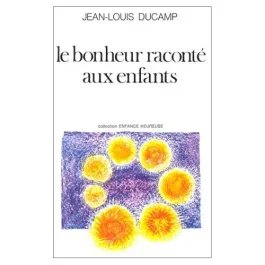 Le bonheur raconté aux enfants