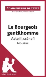 Le bourgeois gentilhomme de Molière : Acte II, Scène 1. Commentaire de texte