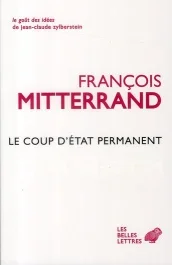 Le Coup d&rsquo;Etat permanent