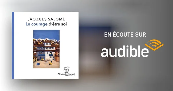 Le courage d&rsquo;être soi