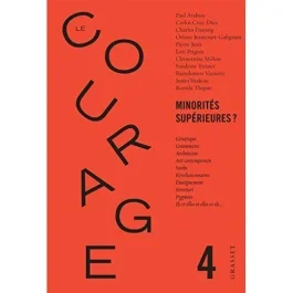 Le courage N° 4/2018 : Minorités supérieures ?