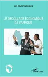 Le décollage économique de l&rsquo;Afrique