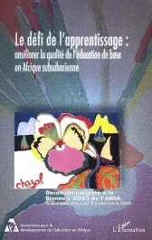 Le défi de l&rsquo;apprentissage. Améliorer la qualité de l&rsquo;éducation de base en Afrique subsaharienne