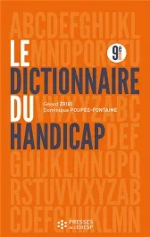 Le dictionnaire du handicap. 9e édition