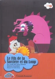 Le fils de la sorcière et du loup. Avec 1 CD audio