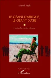 Le géant d&rsquo;Afrique, le géant d&rsquo;Asie. Histoire d&rsquo;un combat méconnu