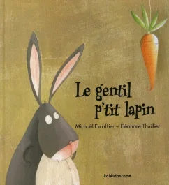 Le gentil p&rsquo;tit lapin