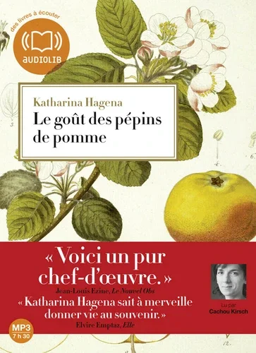 Le goût des pépins de pomme avec 1 CD audio MP3