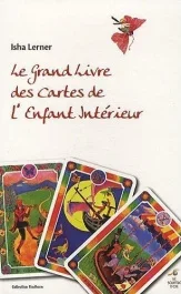 Le grand livre des cartes de l&rsquo;enfant intérieur