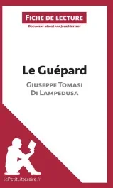 Le Guépard de Giuseppe Tomasi di Lampedusa. Fiche de lecture