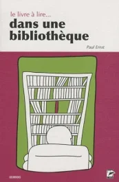 LE LIVRE A LIRE DANS UNE BIBLIOTHEQUE