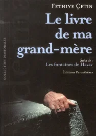Le livre de ma grand mère / Suivi de Les fontaines de Havav