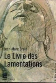 Le Livre des lamentations. « comment ? », une traduction et un commentaire