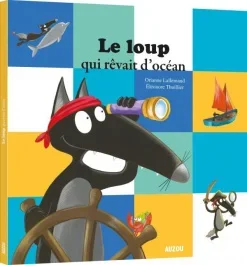 Le loup qui rêvait d&rsquo;océan