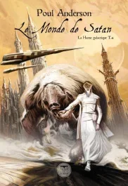 LE MONDE DE SATAN – LA HANSE GALACTIQUE T.4