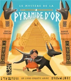 Le mystère de la Pyramide d&rsquo;or