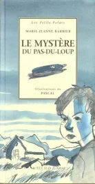 Le mystère du Pas-du-Loup