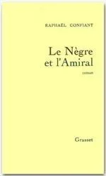 Le Nègre et l&rsquo;Amiral