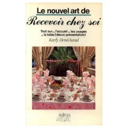 LE NOUVEL ART DE RECEVOIR CHEZ SOI