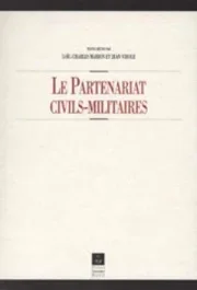 Le partenariat civils-militaires. [journée d&rsquo;étude, décembre 1996
