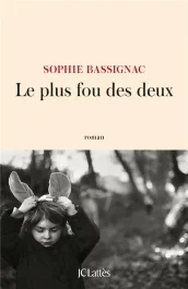 Le plus fou des deux